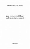 QUEL HUMANISME A L'HEURE DE L'INTERNET EN AFRIQUE? (eBook, PDF)