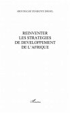 REINVENTER LES STRATEGIES DE DEVELOPPEMENT DE L'AFRIQUE (eBook, PDF)