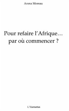 Pour refaire l'afrique (eBook, PDF) Pour refaire l'afrique (eBook, PDF)