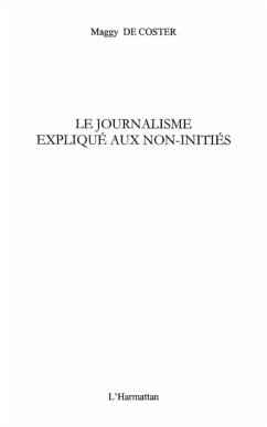 Journalisme explique aux non-inities Le (eBook, PDF)