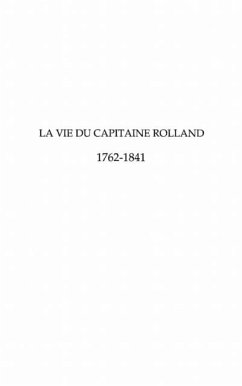 LA VIE DU CAPITAINE ROLLAND (eBook, PDF)