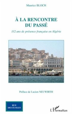 la rencontre du passe - 112 ans de presence francaise en a (eBook, PDF)