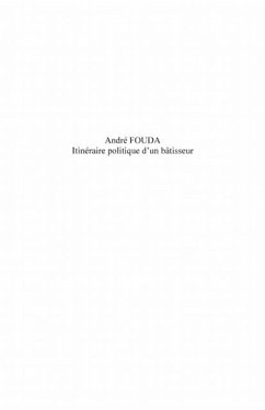 Andre Fouda - Itineraire politique d'un batisseur (eBook, PDF) Andre Fouda - Itineraire politique d'un batisseur (eBook, PDF)