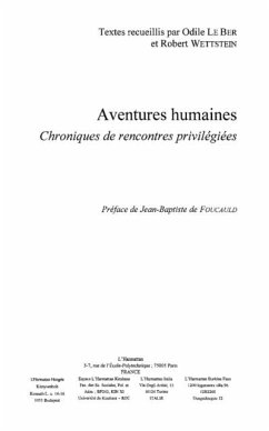 Aventures humaines: chronique de rencontres privilegiees (eBook, PDF)