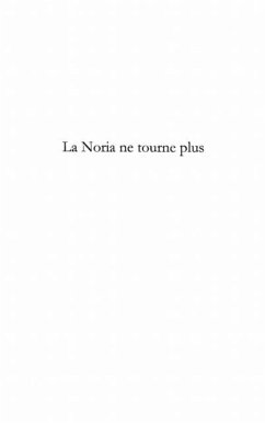 Noria ne tourne plus (eBook, PDF)