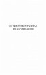 Le traitement social de la vieillesse... - Bild 1