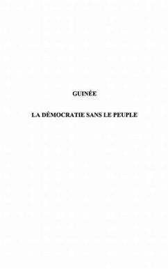 Guinee la democratie sans le peuple (eBook, PDF)