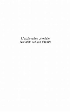 Exploitation coloniale des forets de la (eBook, PDF) Exploitation coloniale des forets de la (eBook, PDF)