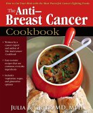 The Anti-Breast Cancer Cookbook (eBook, ePUB)