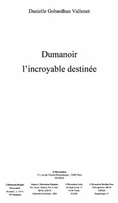 Dumanoir l'incroyable destinee (eBook, PDF)