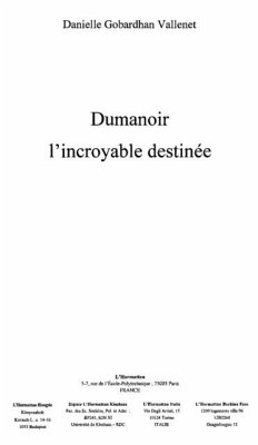 Cover Dumanoir l'incroyable destinee (eBook, PDF)