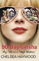 90-Day Geisha (eBook, ePUB) - Haywood, Chelsea