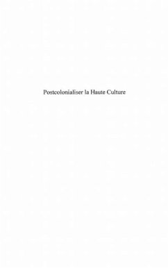 Postcolonialiser haute cultureecole... (eBook, PDF)