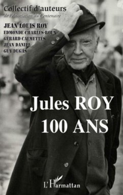 Jules Roy 100 ans (eBook, PDF)