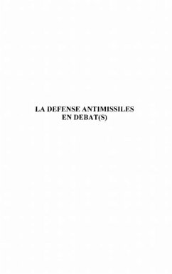 La defense antimissiles en debat(s) (eBook, PDF) - Collectif