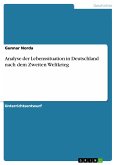 Analyse der Lebenssituation in Deutschland nach dem Zweiten Weltkrieg (eBook, PDF)