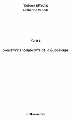 Parise souvenir encombrant de la guadeloupe (eBook, PDF)