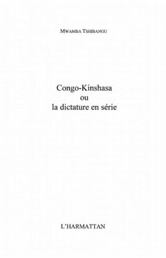 Congo kinshasa ou la dictatureen serie (eBook, PDF)