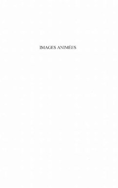 Images animees - propositions pour la semiologie des message (eBook, PDF) Images animees - propositions pour la semiologie des message (eBook, PDF)