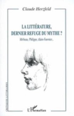 Litterature: dernier refuge dumythe (eBook, PDF)