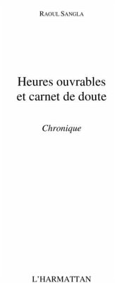 Heures ouvrables et carnet dedoute-chro (eBook, PDF)