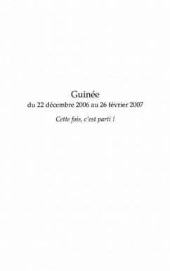 Guinee du 22 decembre 2006 au 26 fevrier 2007 - cette fois, (eBook, PDF) - Fode Tass Sylla