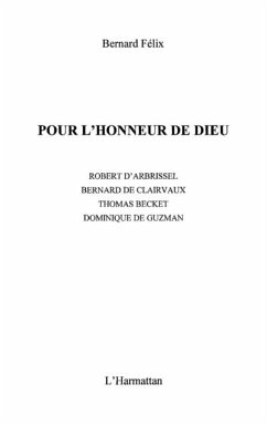 Pour l'honneur de dieu robert d'arbrissel bernard clairvaux (eBook, PDF)