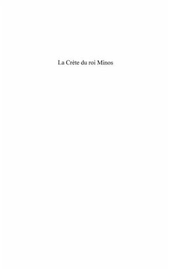 La crEte du roi minos - une brillante civilisation de la pro (eBook, PDF)