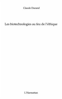 Biotechnologies au feu de l'ethique Les (eBook, PDF) - Pierre Janet