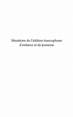 Cover Situations de l'edition francophone d'enfance et de jeuness (eBook, PDF)