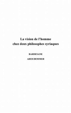 Vision de l'homme chez deux philosophes (eBook, PDF) - Bardesane