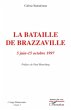 La bataille de brazzaville 5 juin - 15... - Bild 1