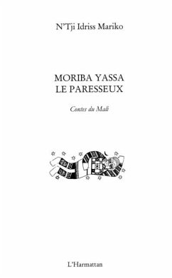 Moriba yassa le paresseux - contes du ma (eBook, PDF) - N'Tji Idriss Mariko