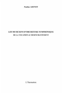 Les musiciens d'orchestre symphonique - de la vocation au dA (eBook, PDF) - Pauline Adenot