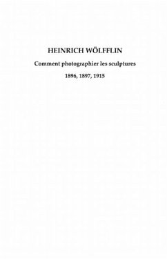 Heinrich wOlfflin - comment photographier les sculptures - 1 (eBook, PDF)