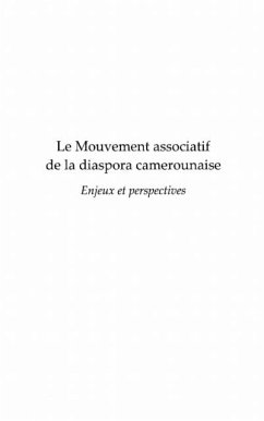 Le mouvement associatif de la diaspora camerounaise - enjeux (eBook, PDF)