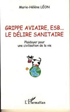 Cover Grippe aviaire esb le deliresanitaire (eBook, PDF)