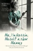 Ma, I'm Gettin Meself a New Mammy (eBook, ePUB) - Long, Martha