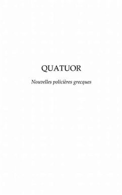 Quatuor - Nouvelles policieresgrecques (eBook, PDF)