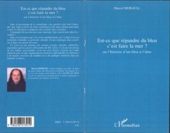 Est-ce que repandre du bleu c'est faire la mer ? (eBook, PDF)