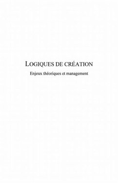 Logiques de creation: enjeux theoriques (eBook, PDF) Logiques de creation: enjeux theoriques (eBook, PDF)
