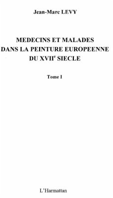 Medecins et malades dans la peinture europeenne du xviiesiEc (eBook, PDF)