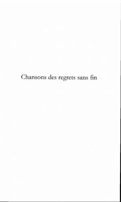Chanson des regrets sans fin et autres poemes (eBook, PDF)