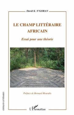 Le champ litteraire africain (eBook, PDF) Le champ litteraire africain (eBook, PDF)