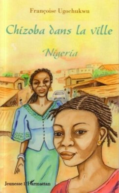 Chizoba dans la ville nigeria (eBook, PDF)