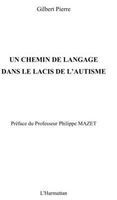 Un chemin de langage dans lacis autisme (eBook, PDF)