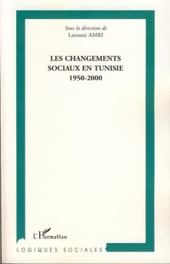 Changements sociaux en TunisieLes (eBook, PDF) Changements sociaux en TunisieLes (eBook, PDF)