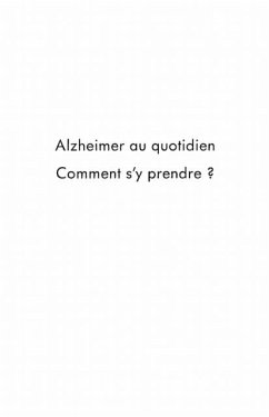 Alzheimer au quotidien - comment s'y pre (eBook, PDF)