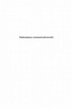 Maltraitance communicationnelle (eBook, PDF)