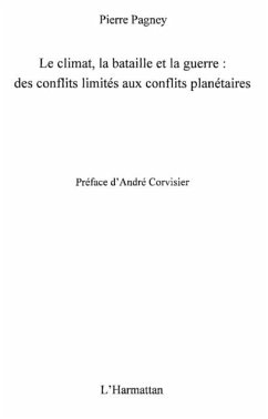 Le climat, la bataille et la guerre : Des conflits limites aux conflits planetaires (eBook, PDF)